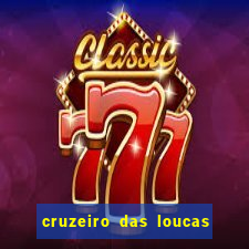 cruzeiro das loucas filme completo dublado download